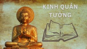 Kinh Quán Tưởng: Hành Trình Khám Phá Nội Tâm