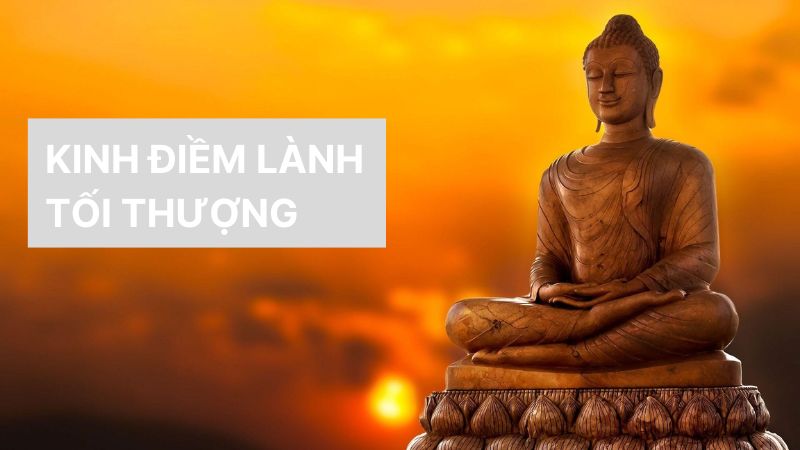 Kinh Điềm Lành Tối Thượng: Nguồn Cảm Hứng Cho Sự An Lạc và Thành Công